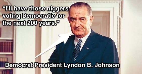 lbj quote niggers voting democrat