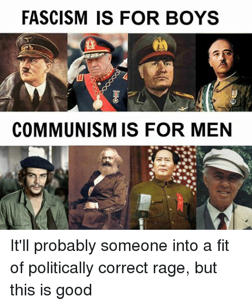 FASCISM FOR BOYS COMMUNISM FOR MEN